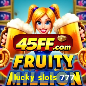 lucky slots 777